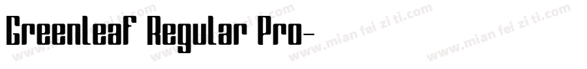 Greenleaf Regular Pro字体转换
